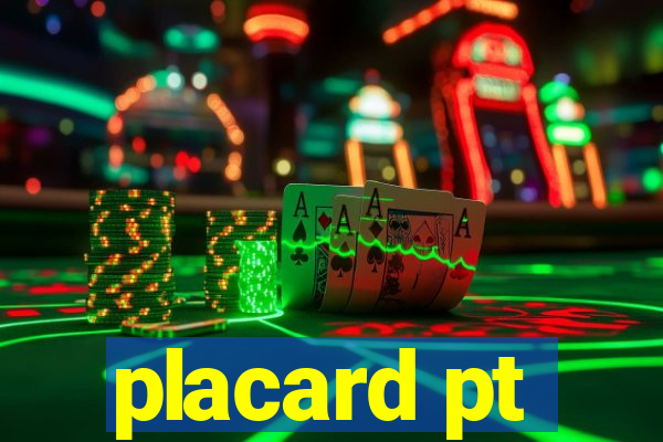placard pt
